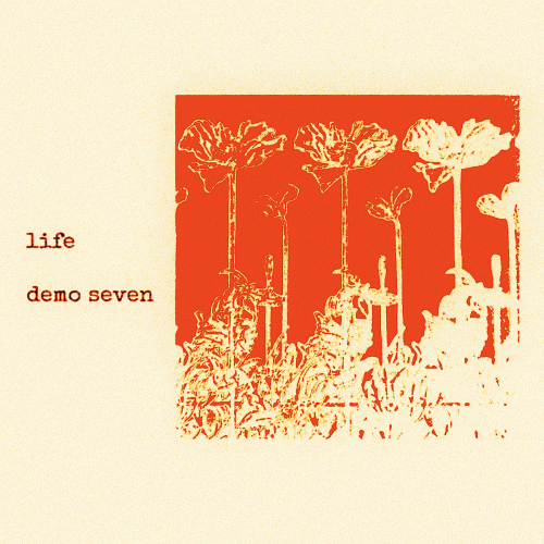 Life (USA-2) : Demo Seven
